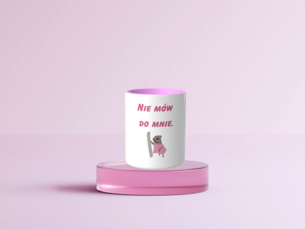 Śmieszny Kubek Niegrzeczne - Nie mów do mnie